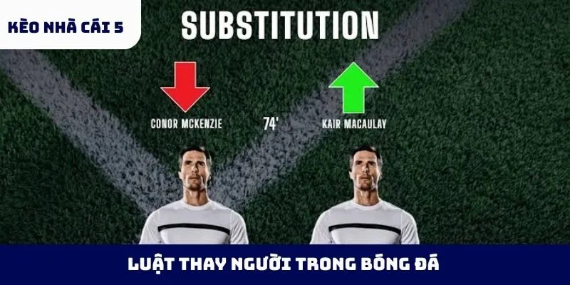 luật thay người trong bóng đá
