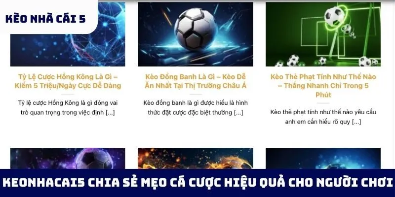 Keonhacai5 chia sẻ mẹo cá cược hiệu quả cho người chơi