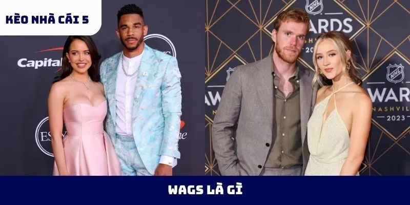 WAGs là gì